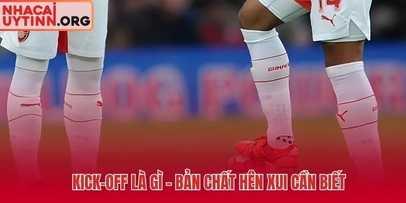 Kèo giao bóng trước và bản chất hên xui thuần túy cần hiểu rõ